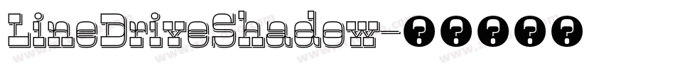 LineDriveShadow字体转换