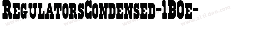 RegulatorsCondensed-1BOe字体转换