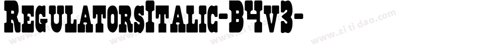 RegulatorsItalic-B4v3字体转换 RegulatorsItalic-B4v3字体转换