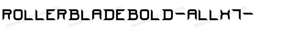RollerBladeBold-ALLX7字体转换