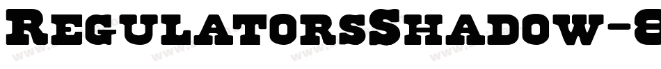 RegulatorsShadow-8vn2字体转换
