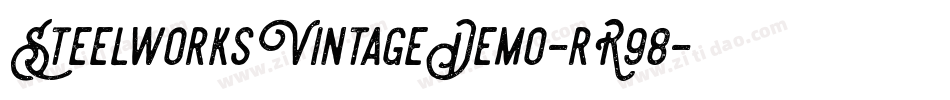 SteelworksVintageDemo-rR98字体转换 SteelworksVintageDemo-rR98字体转换