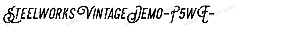 SteelworksVintageDemo-P5wE字体转换 SteelworksVintageDemo-P5wE字体转换