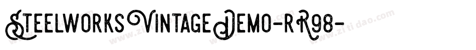SteelworksVintageDemo-rR98字体转换 SteelworksVintageDemo-rR98字体转换