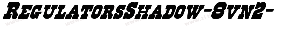 RegulatorsShadow-8vn2字体转换
