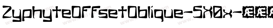 ZyphyteOffsetOblique-5X0x字体转换