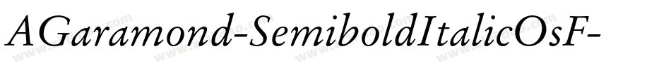 AGaramond-SemiboldItalicOsF字体转换