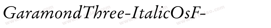 GaramondThree-ItalicOsF字体转换