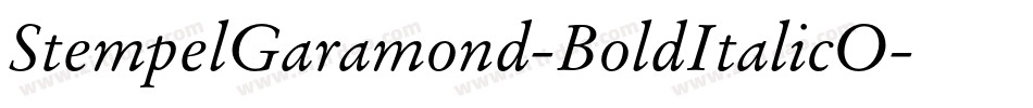 StempelGaramond-BoldItalicO字体转换