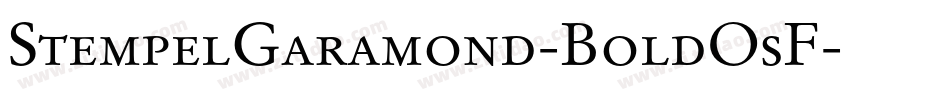 StempelGaramond-BoldOsF字体转换