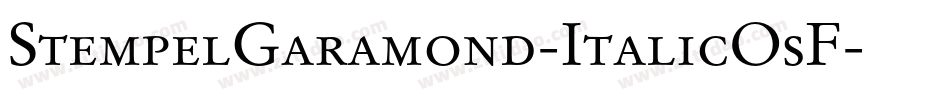 StempelGaramond-ItalicOsF字体转换
