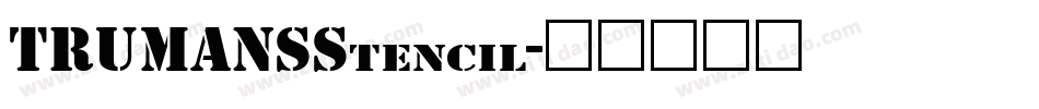 TRUMANSStencil字体转换