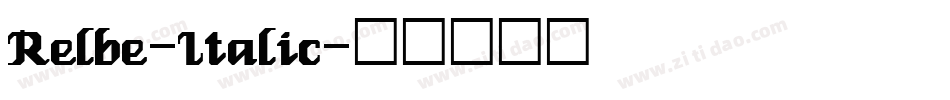 Relbe-Italic字体转换