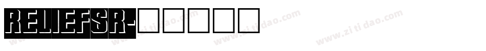 RELIEFSR字体转换