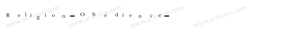 Religion-Obedience字体转换