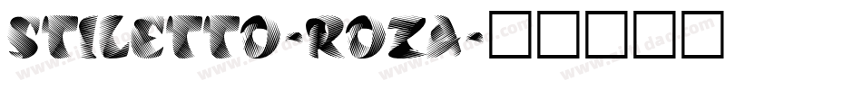Stiletto-RozA字体转换