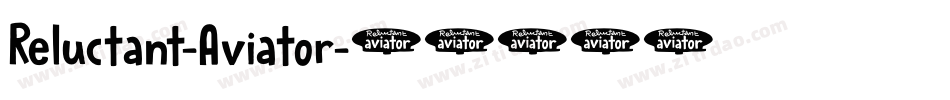 Reluctant-Aviator字体转换