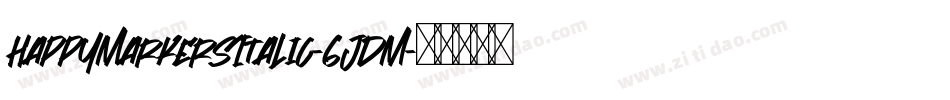 HappyMarkersItalic-6JDM字体转换 HappyMarkersItalic-6JDM字体转换
