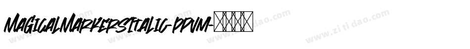MagicalMarkersItalic-PpVm字体转换 MagicalMarkersItalic-PpVm字体转换