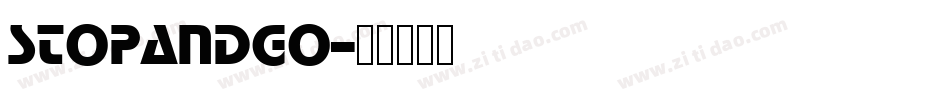 StopAndGo字体转换