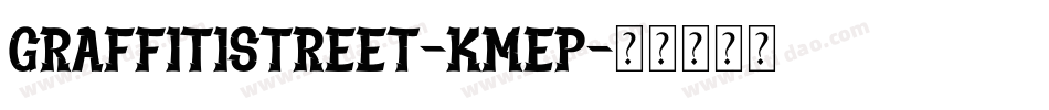 GraffitiStreet-KmEp字体转换