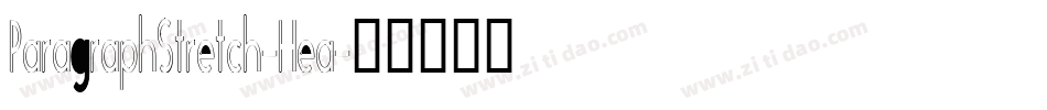 ParagraphStretch-Hea字体转换