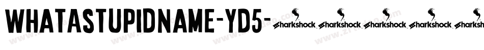 WhatAStupidName-yD5字体转换