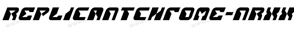 ReplicantChrome-nRxx4字体转换