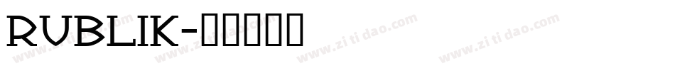 Rublik字体转换