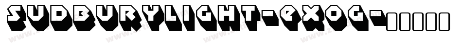 SudburyLight-EXog字体转换