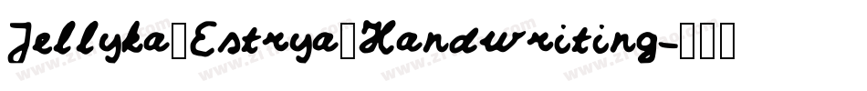 Jellyka_Estrya_Handwriting字体转换