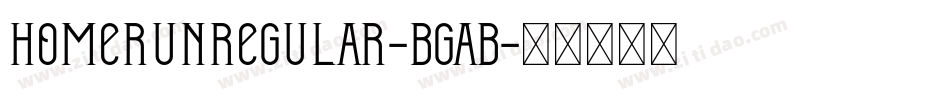 Homerunregular-BgaB字体转换