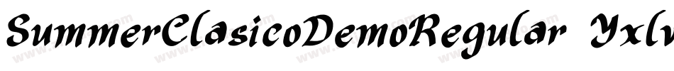 SummerClasicoDemoRegular-Yxlv字体转换 SummerClasicoDemoRegular-Yxlv字体转换