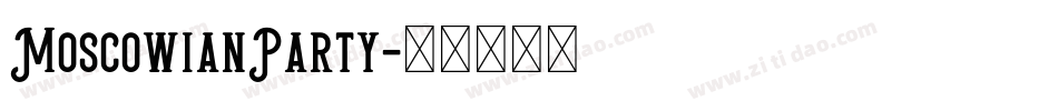 MoscowianParty字体转换