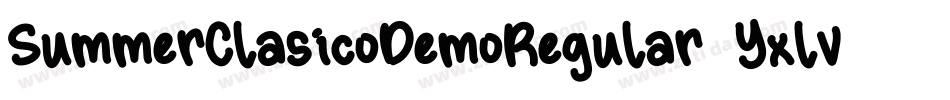 SummerClasicoDemoRegular-Yxlv字体转换 SummerClasicoDemoRegular-Yxlv字体转换
