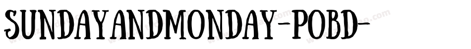 SundayAndMonday-poBD字体转换