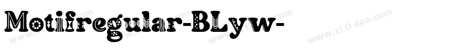 Motifregular-BLyw字体转换