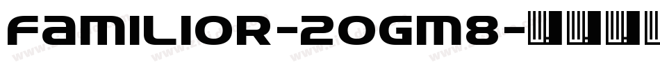 Familior-2OgM8字体转换