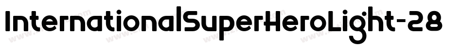 InternationalSuperHeroLight-285K字体转换