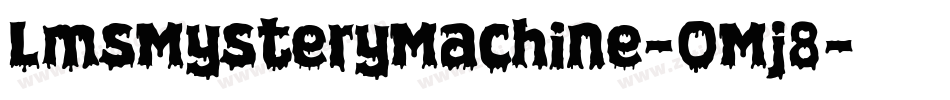 LmsMysteryMachine-OMj8字体转换