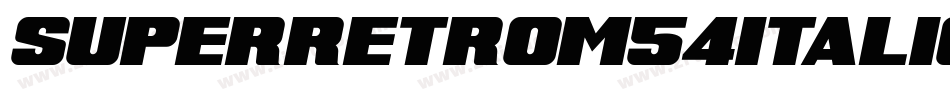 SuperRetroM54Italic-OYl3字体转换