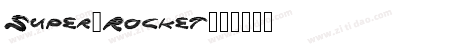 Super-Rocket字体转换