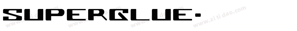 Superglue字体转换