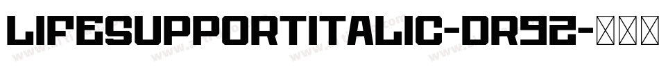 LifeSupportItalic-dr9Z字体转换