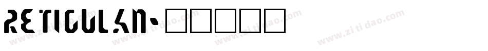 Reticulan字体转换