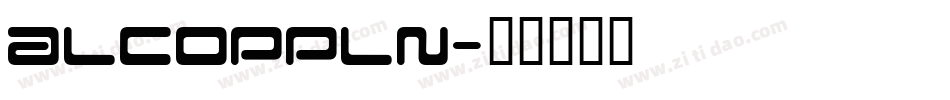 ALCOPPLN字体转换