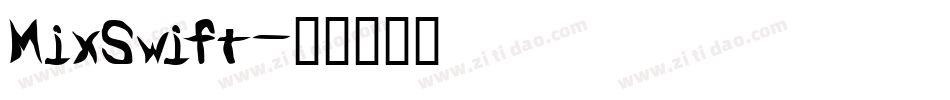 MixSwift字体转换