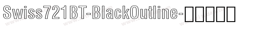 Swiss721BT-BlackOutline字体转换
