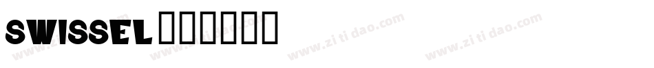 swissel字体转换