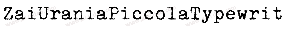 ZaiUraniaPiccolaTypewriter-BWLgG字体转换